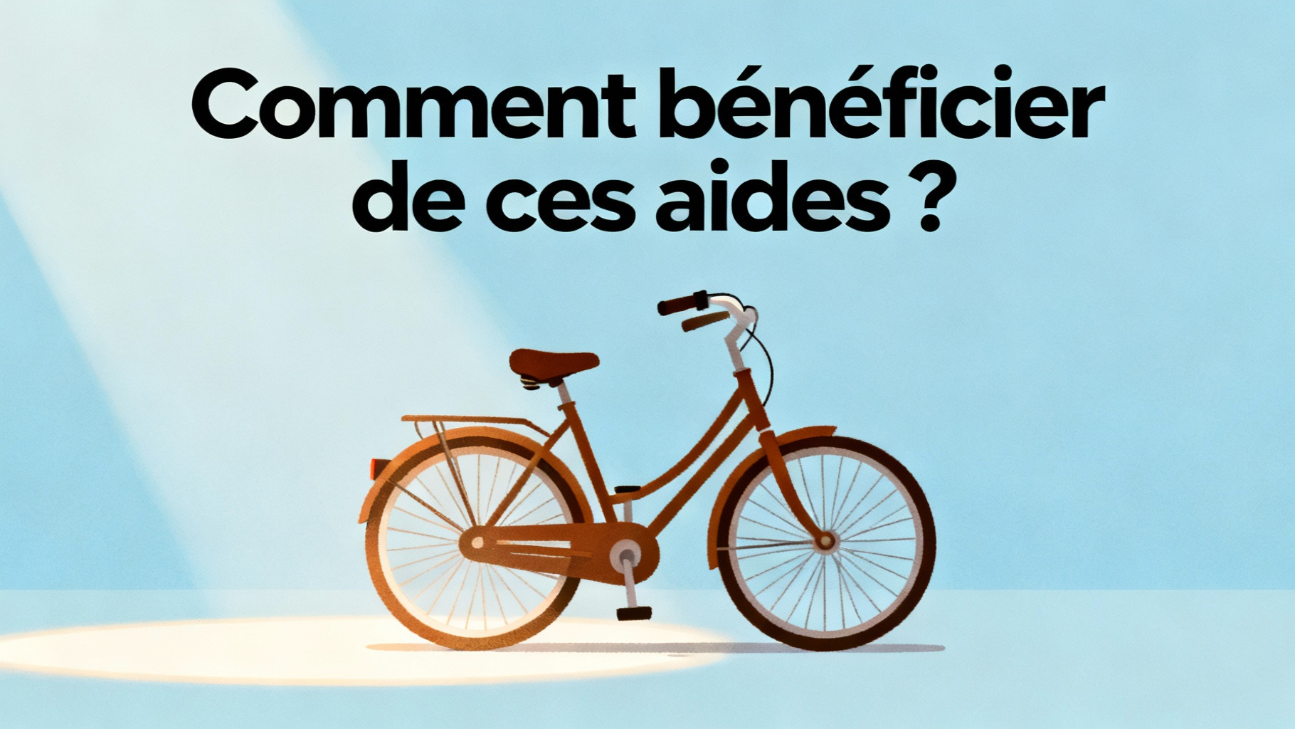 Comment bénéficier de ces aides ?